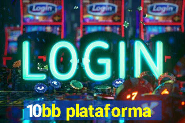 10bb plataforma